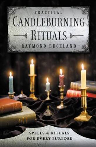 Practical Candleburning Rituals: Spells and Rituals for Every Purpos – VERY GOOD