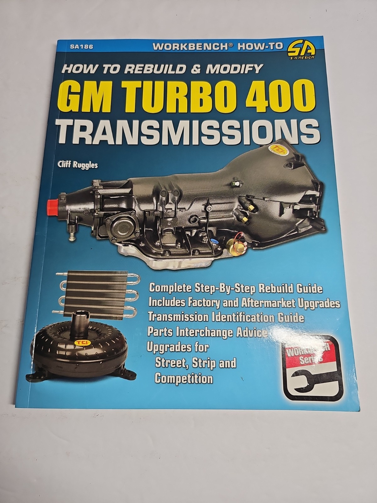 How to Rebuild and Modify GM Turbo 400 Transmissions by Cliff Ruggles