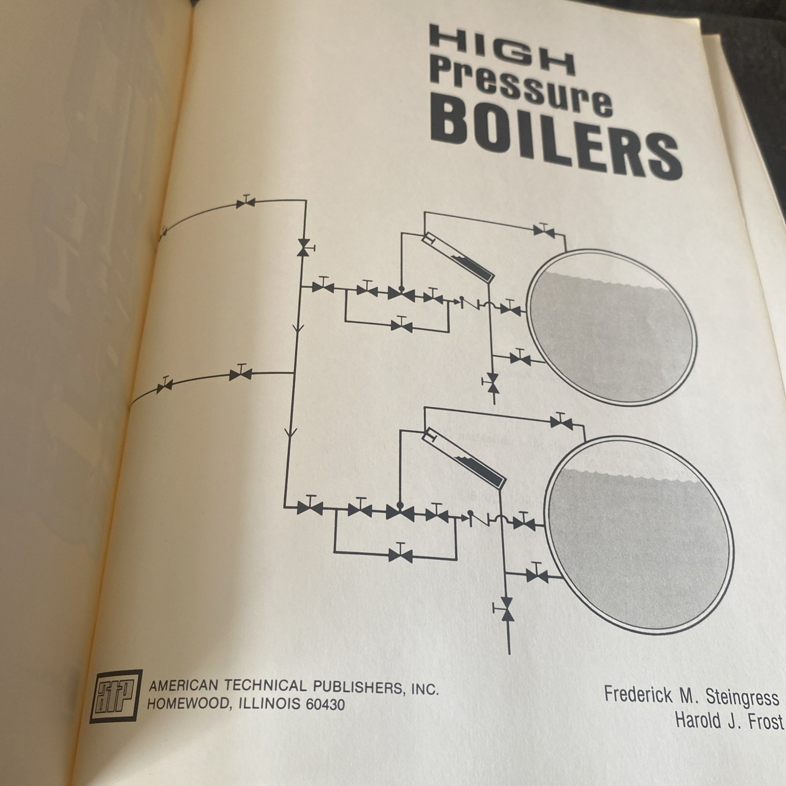 HIGH PRESSURE BOILERS By Frederick M Steingress, Very Good