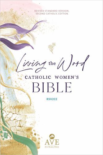 Holy Bible : Living the Word Catholic Women’s Bible, Rsv2ce, Hardcover by Ave…