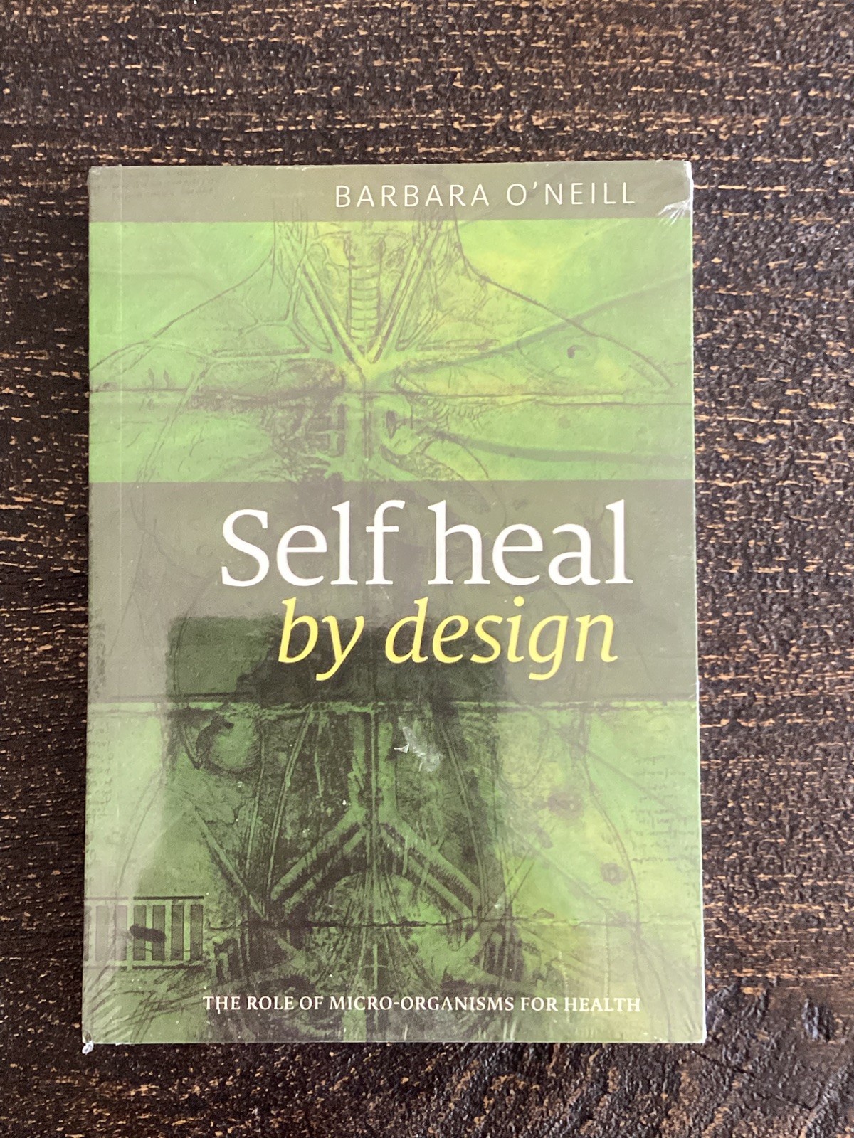 New Self Heal By Design, Role Of Micro-Organisms For Health, Barbara O’Neill
