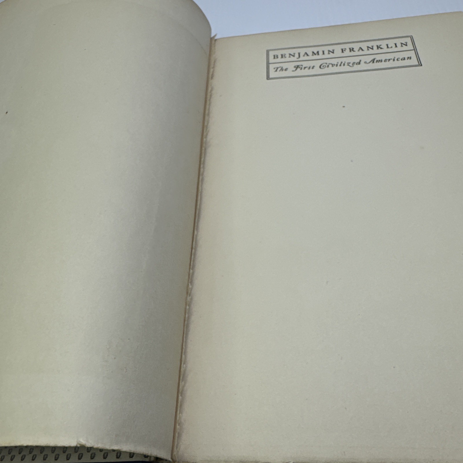 Benjamin Franklin The First Civilized American Phillips Russell 1926 HC Antique