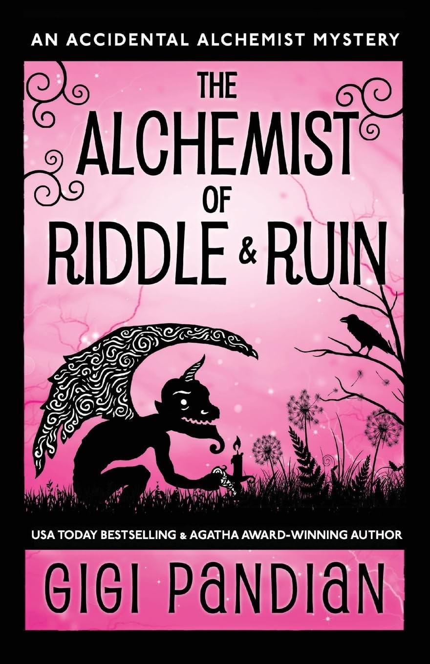 The Alchemist of Riddle and Ruin: An Accidental Alchemist Mystery