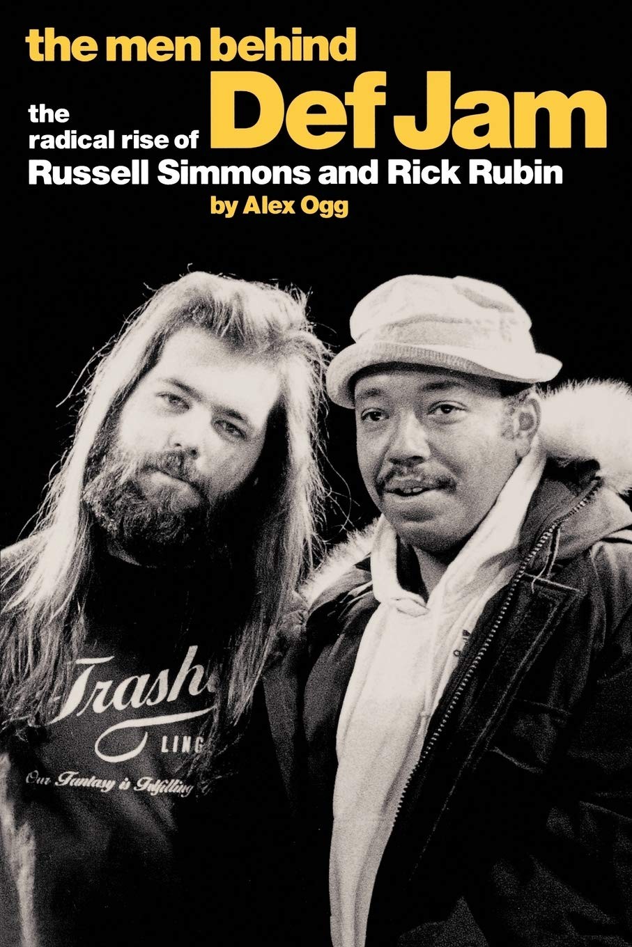 The Men Behind Def Jam: The Radical Rise of Russell Simmons and Rick Rubin