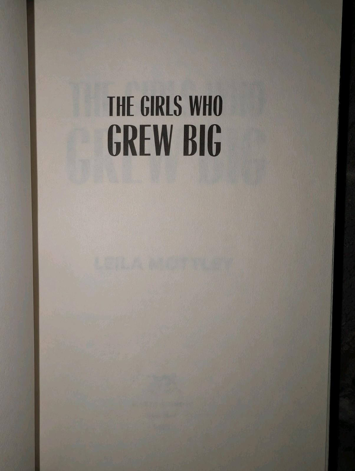 The Girls Who Grew Big A Novel by Leila Mottley 2025 Hardcover Unread Good