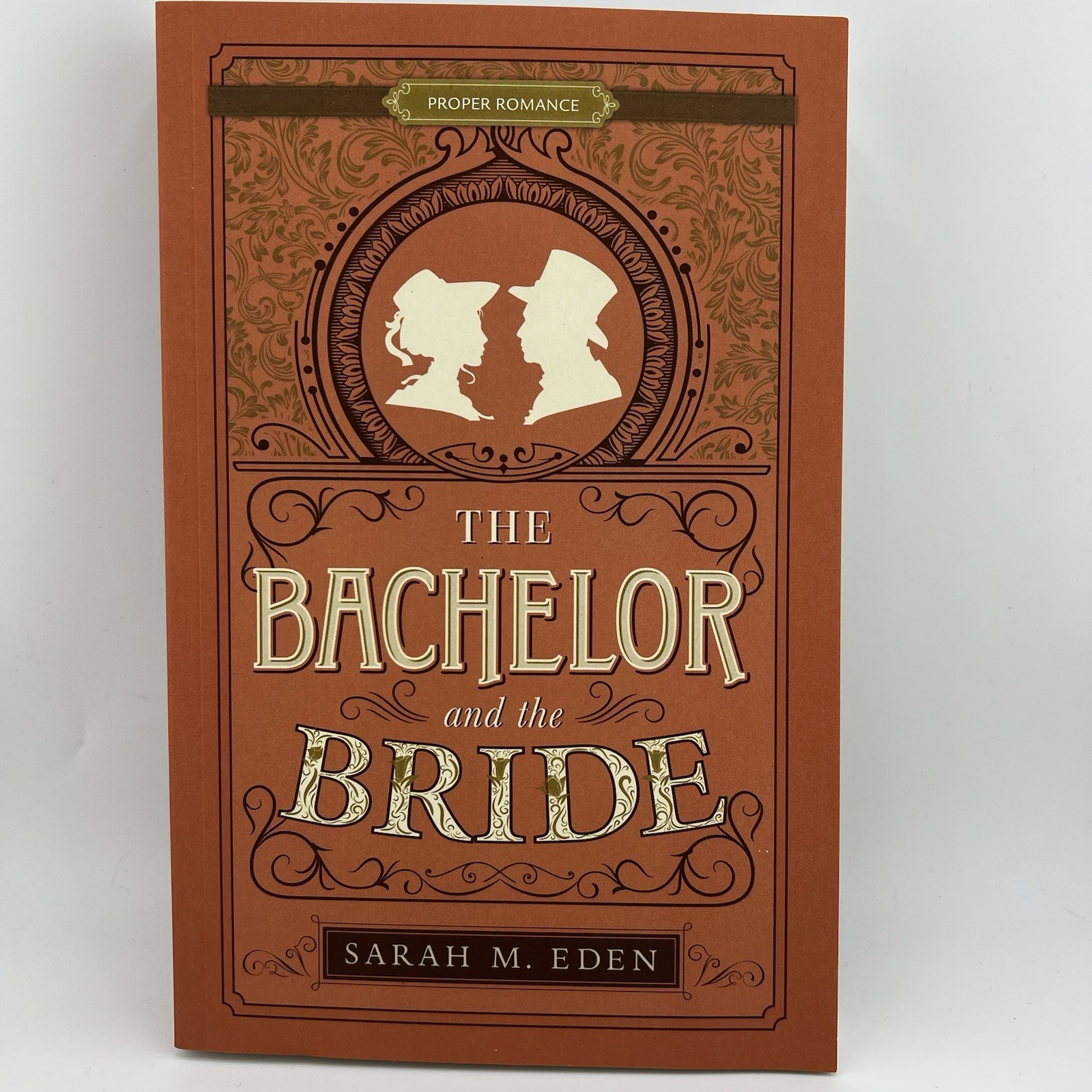 The Bachelor And The Bride (The Dread Penny Society Book 4) Sarah M. Eden NEW