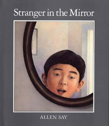 Stranger in the Mirror by Allen Say: Used