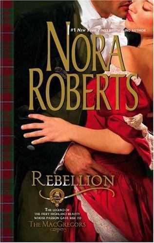 Rebellion; The MacGregors, 1 – 0373285434, paperback, Nora Roberts