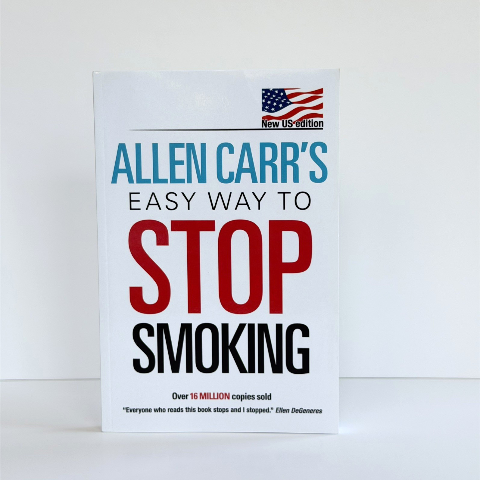 Allen Carr’s Easy Way to Stop Smoking: New US Edition: Over 20 Million Copies