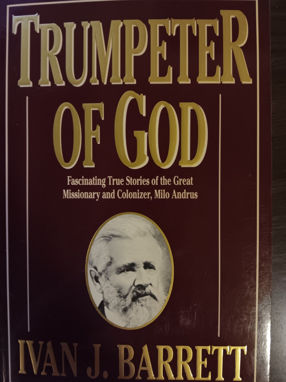 Trumpeter of God: Fascinating true stories of the great missionary and colonize