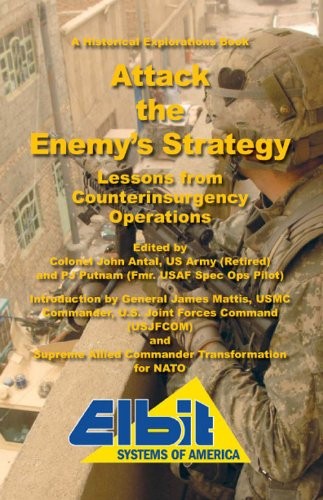 Attack the Enemy’s Strategy (Lessons from Counterinsurgency Operations)