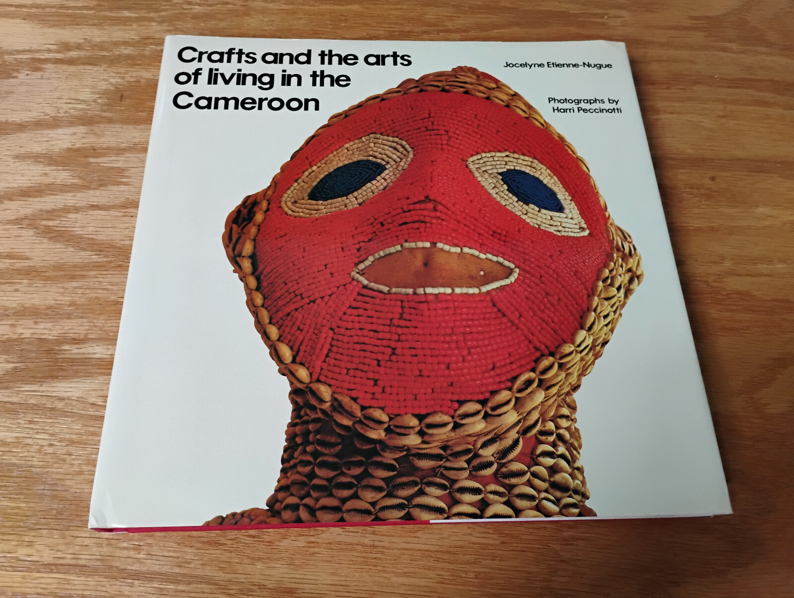 Crafts and the Arts of Living in the Cameroon Hardcover 1982