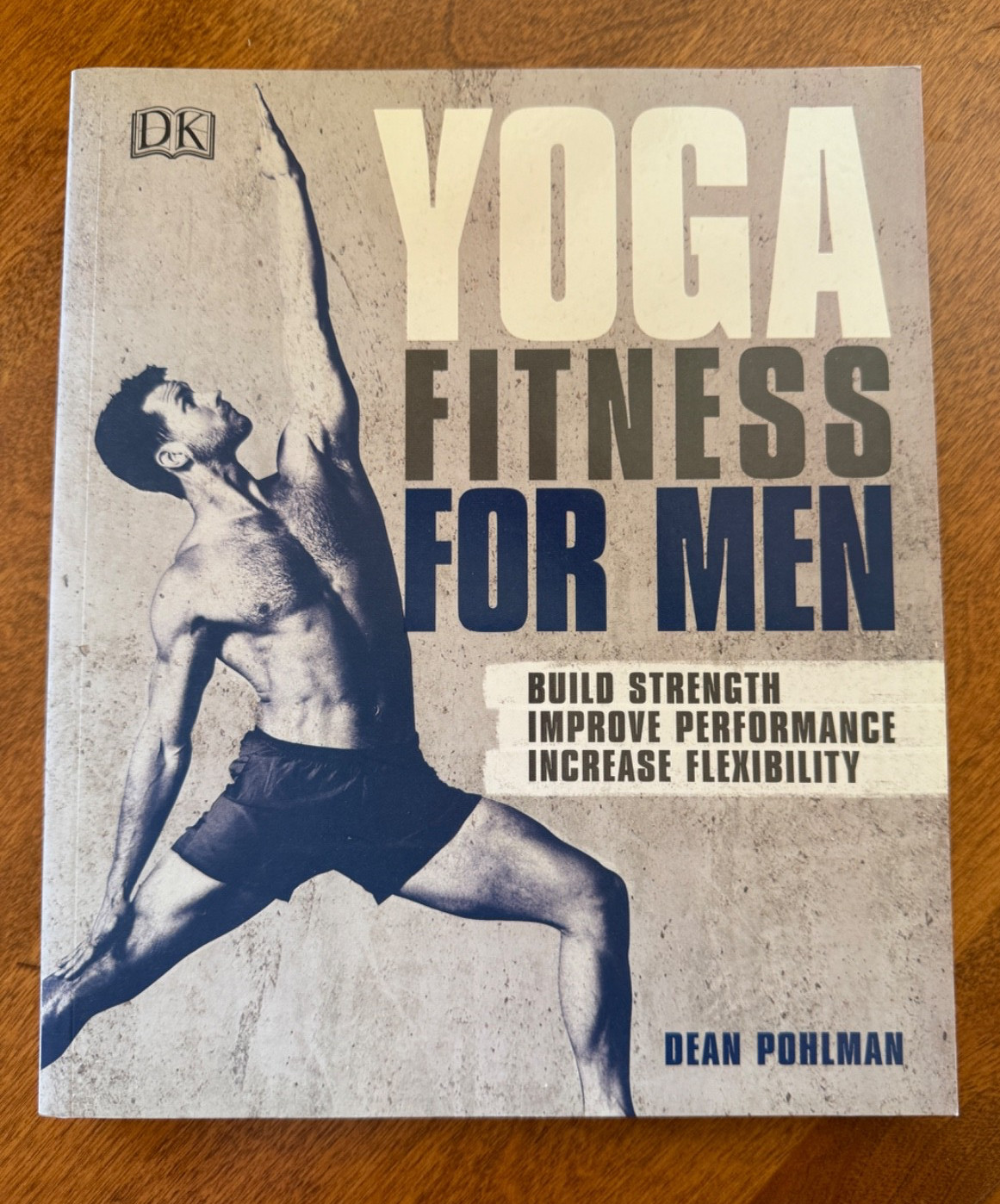 YOGA FITNESS FOR MEN: By Dean Pohlman (2018 TPB){W2}