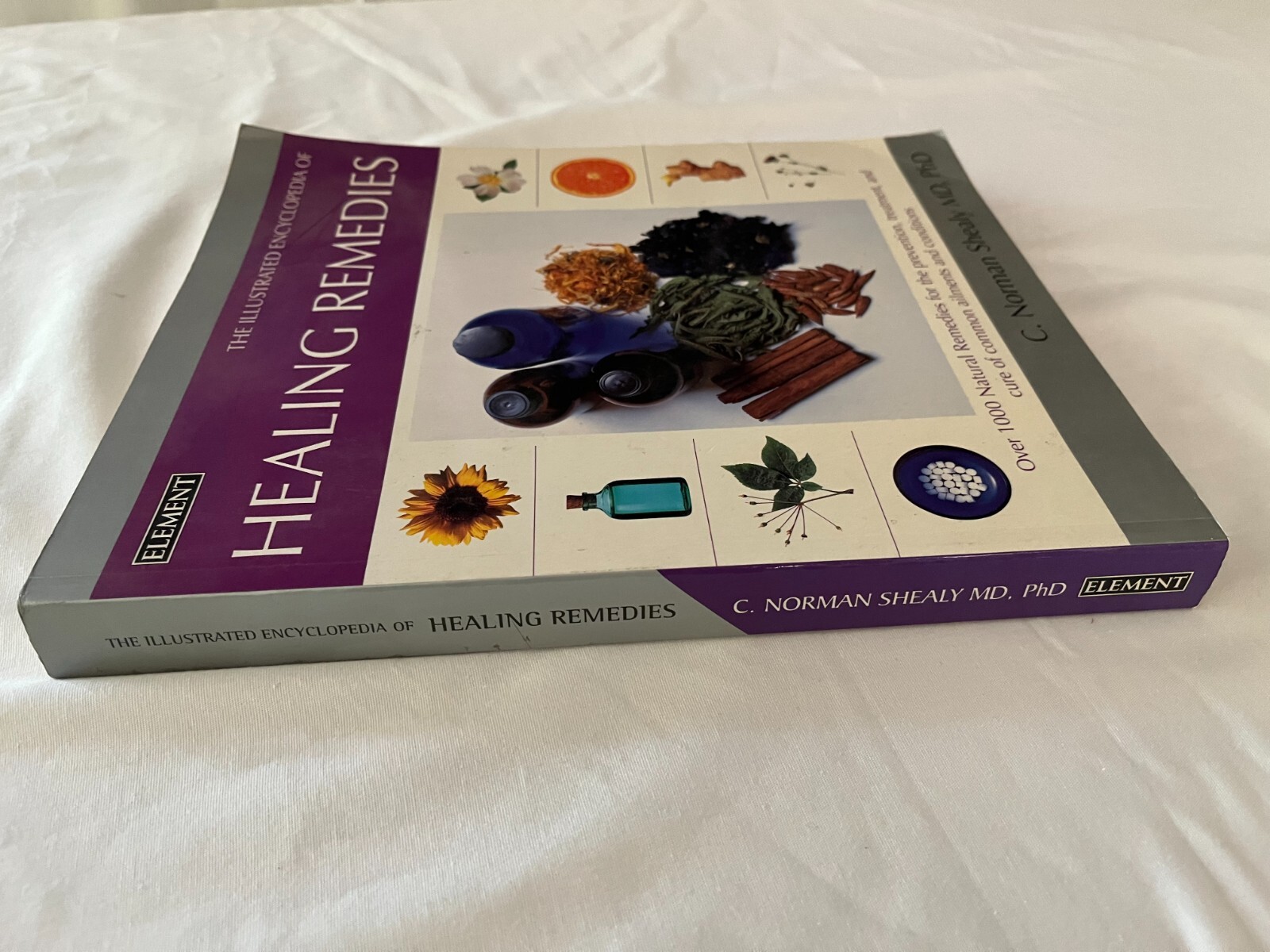 The Illustrated Encyclopedia of Healing Remedies, 496 pages, over 1000 remedies