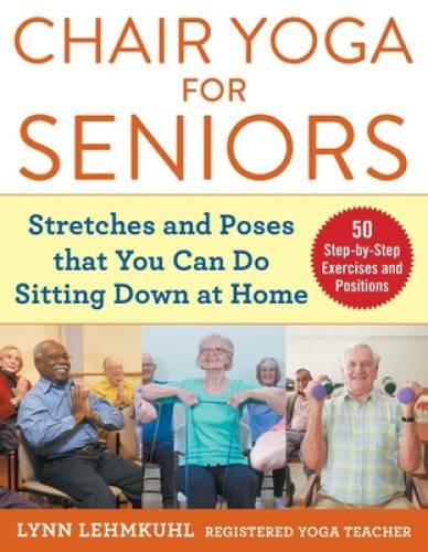 Chair Yoga for Seniors: Stretches and Poses that You Can Do Sitting Down – GOOD