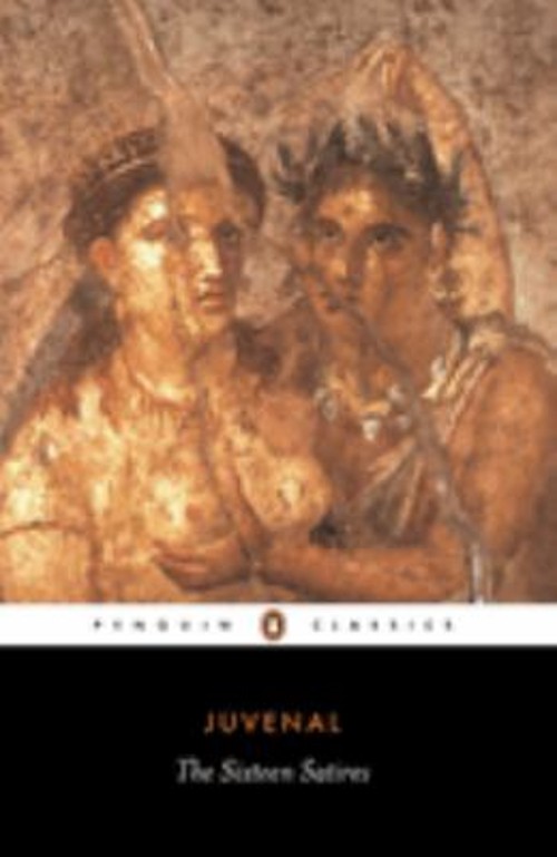 Sixteen Satires : Revised Edition Paperback Juvenal