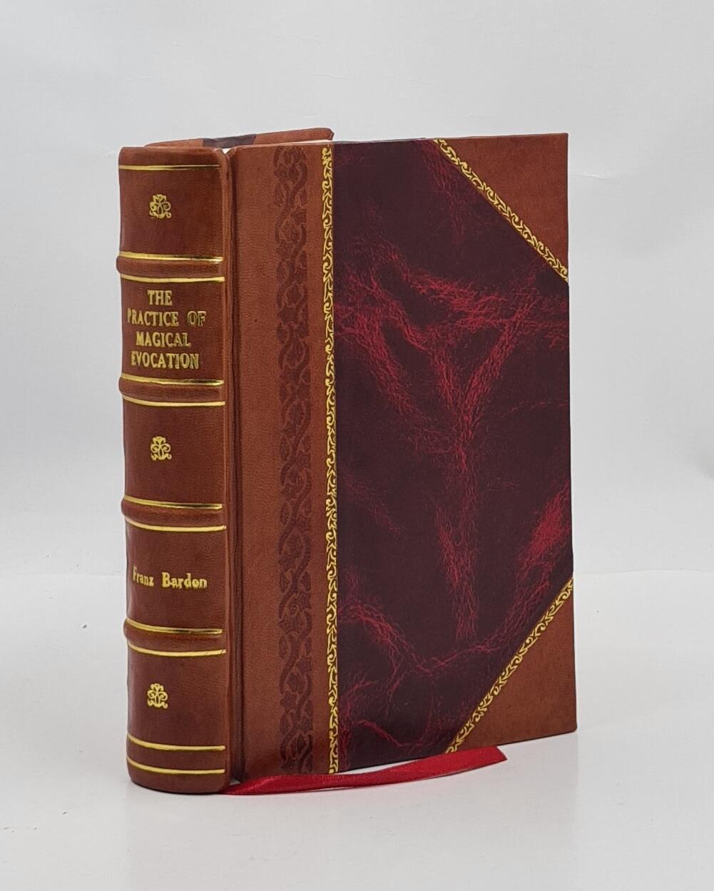 Franz Bardon Practice Of Magical Evocation 1991 [Leather Bound]