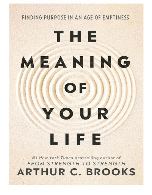 The Meaning of Your Life BY Arthur C. Brooks Brand NEW ENG PAPERBACK fREE SHIPP
