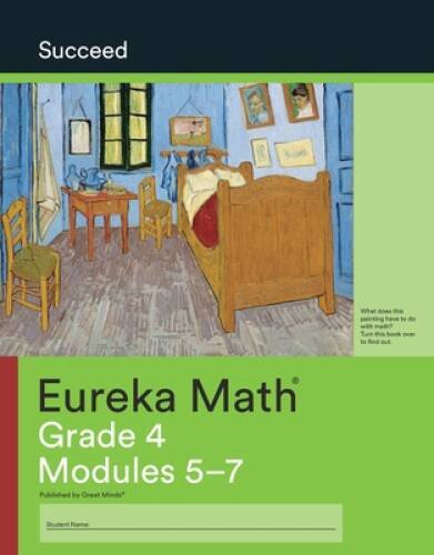 Eureka Math Grade 4 Modules 5-7(Succeed) – Unknown Binding – VERY GOOD