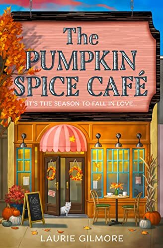 The Pumpkin Spice Café: A brand new grumpy/sunshine cozy romance