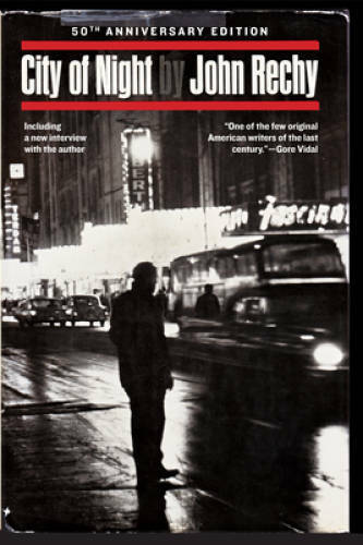 City of Night – Paperback By Rechy, John – GOOD