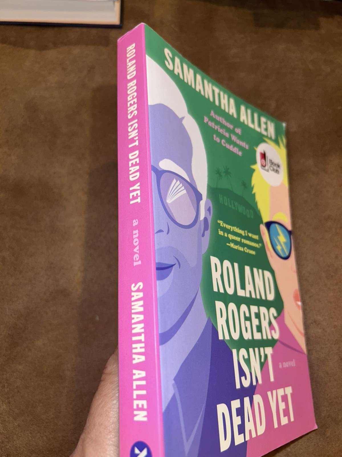 NEW- Roland Rogers Isn’t Dead Yet: A Novel