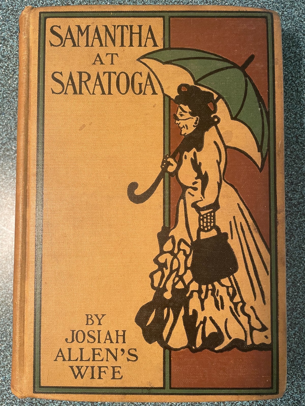 Samantha at Saratoga by Josiah Allen’s Wife (Marietta Holley) (1887, HC)