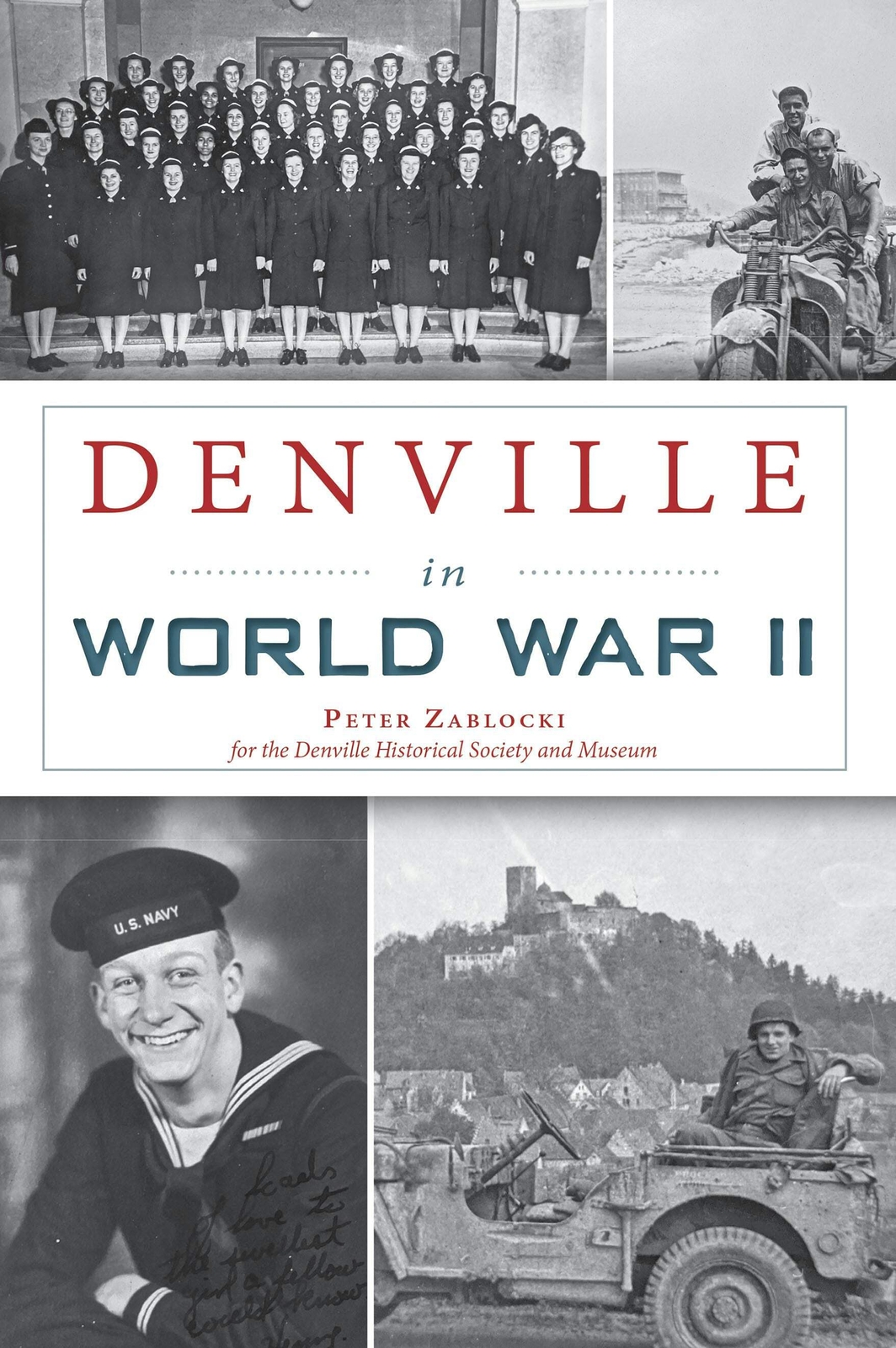 NEW The History Press Denville in World War II, NJ 9781467148955 Military Trade