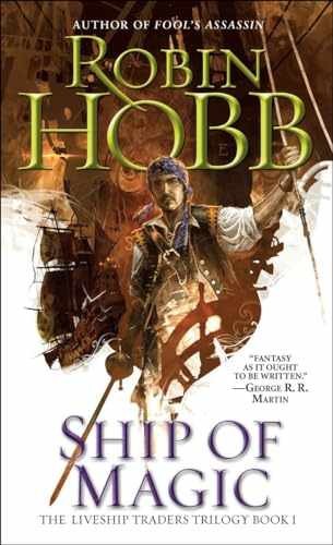 Ship of Magic (The Liveship Traders, Book – Paperback, by Robin Hobb – Very Good