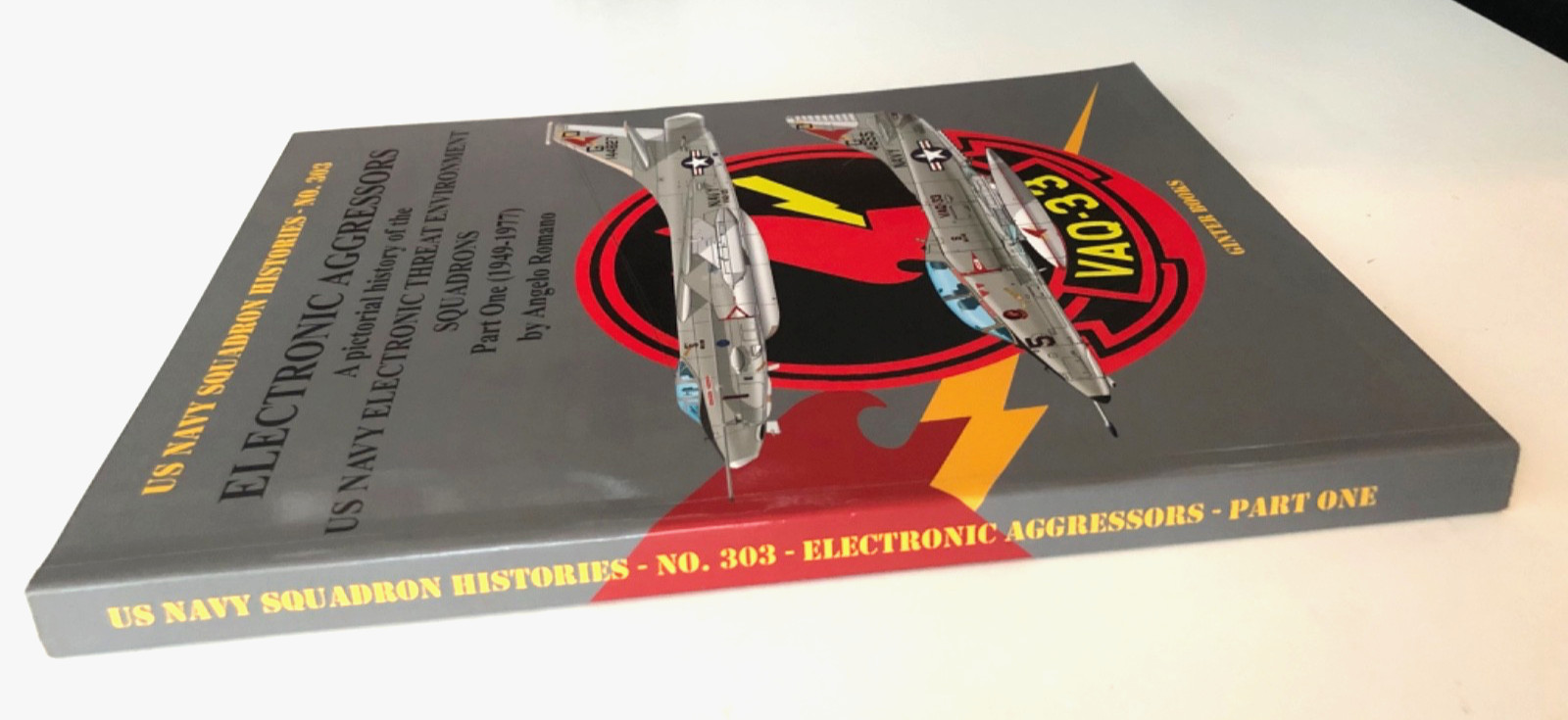 US Navy Squadron Histories 303 Electronic Aggressors PB SIGNED Angelo Romano
