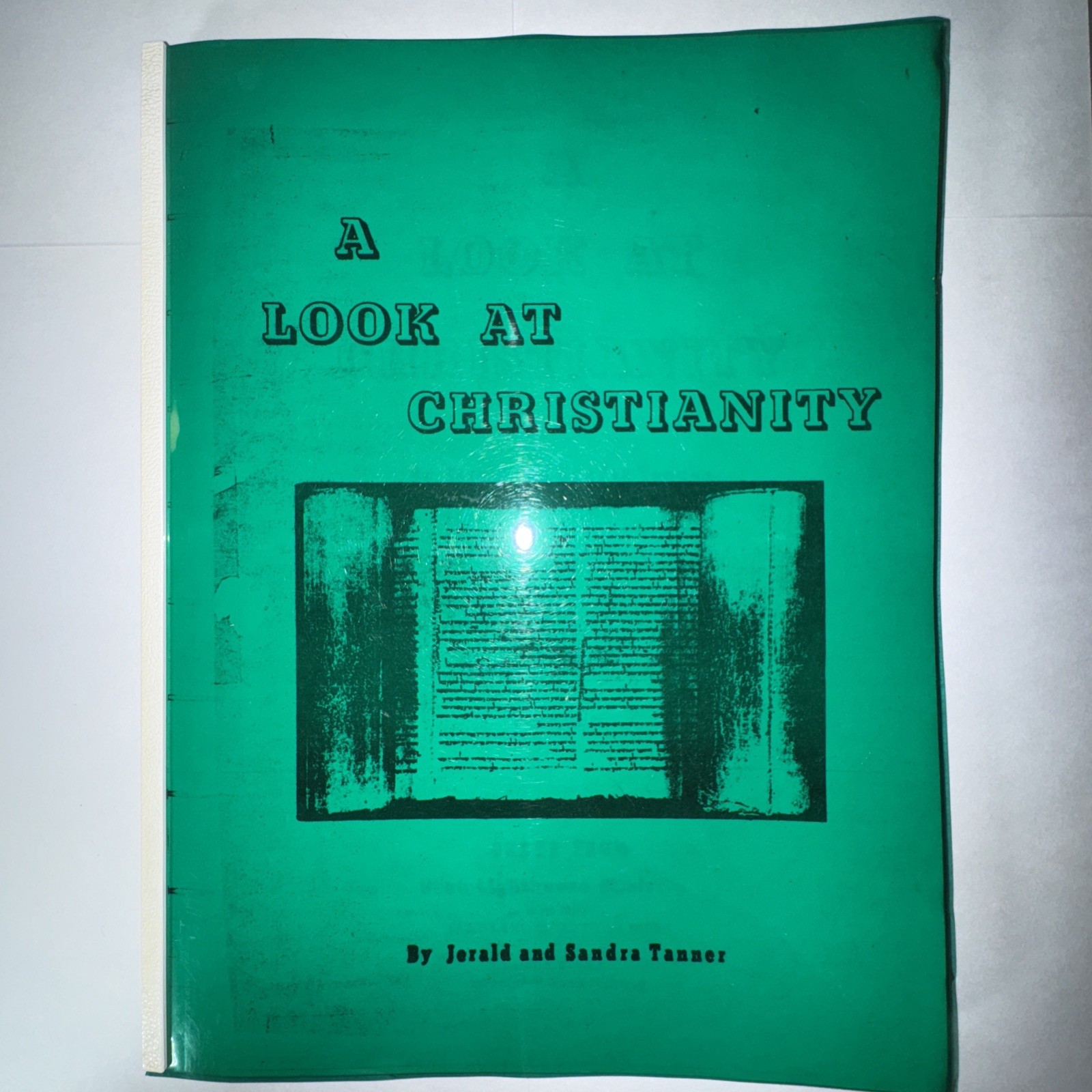 A Look At Christianity by Jerald & Sandra Tanner Enlarged Edition 1971 MORMONISM