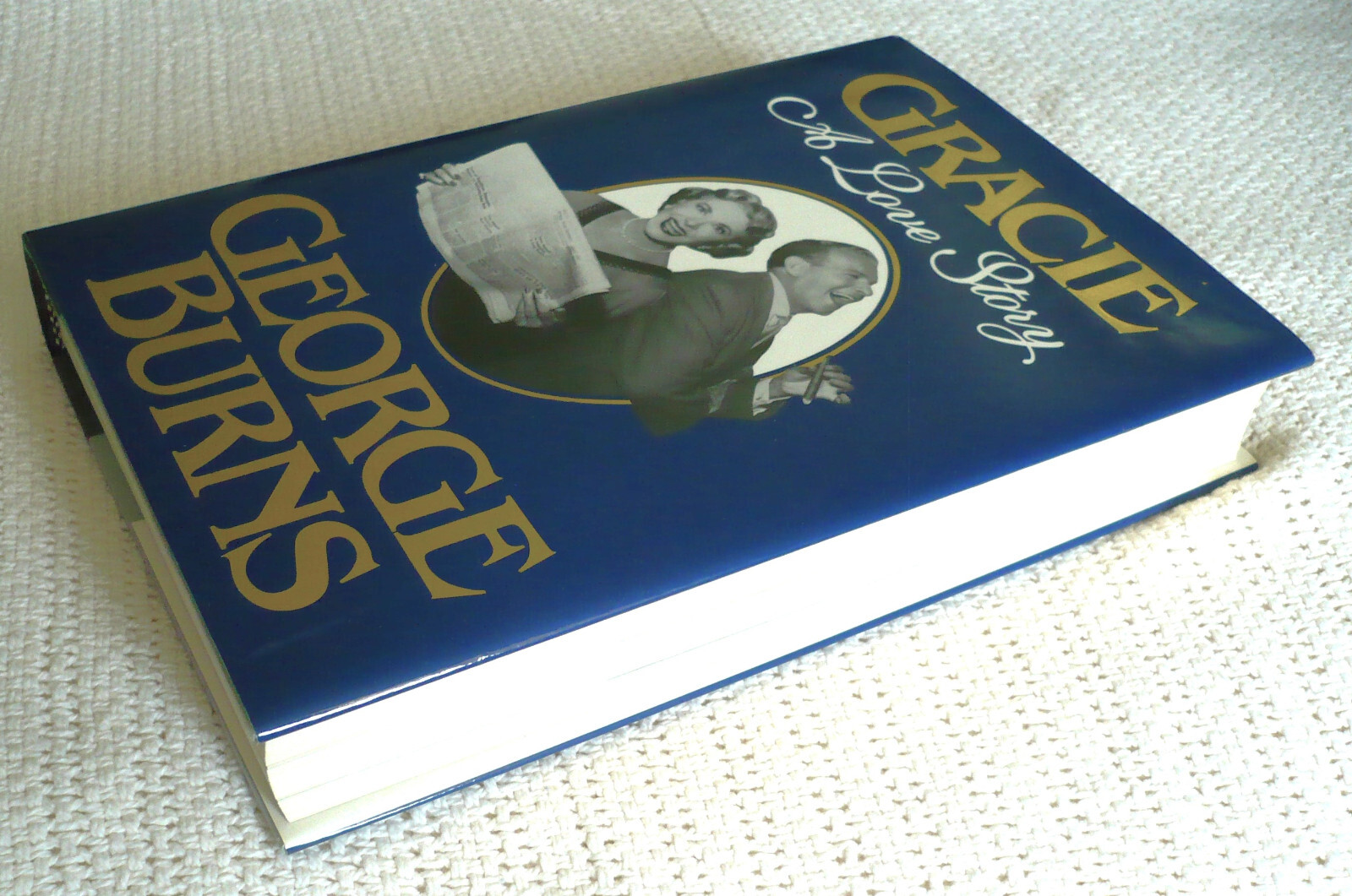 GRACIE A LOVE STORY by GEORGE BURNS – PUTNAM HARD COVER/DJ – 1988 – GOOD SHAPE!