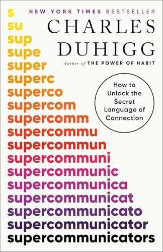 Supercommunicators: How to Unlock the – Paperback, by Duhigg Charles – Very Good