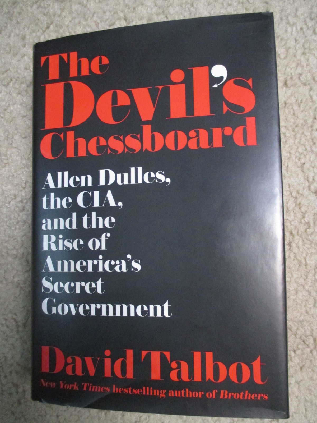 The Devil’s Chessboard by David Talbot 2015 First Edition Hardcover