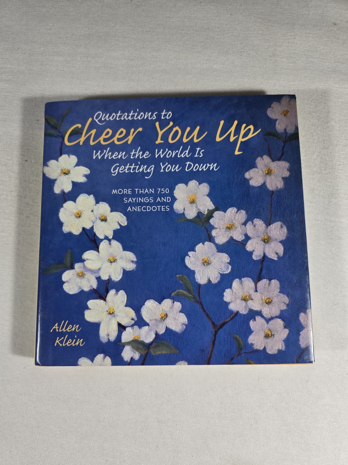 Quotations to Cheer You Up Allen Klein Hardcover Sayings Anecdotes Book Gift Wit