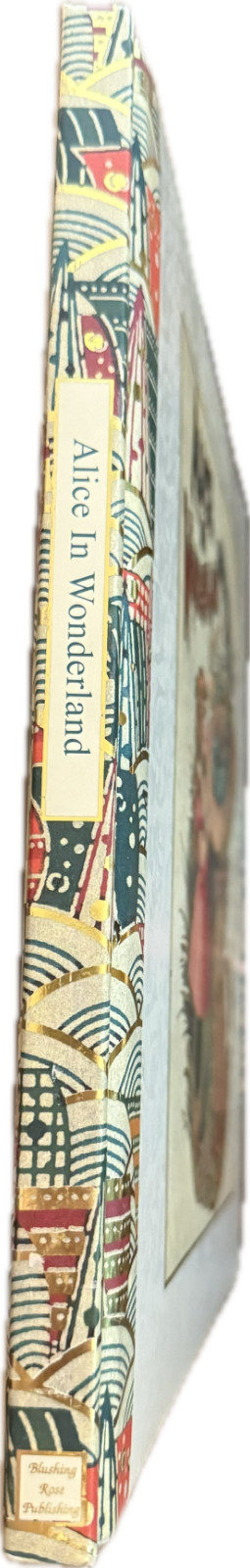 Alice In Wonderland by Lewis Carroll, Rare Blushing Rose 2002 Hardcover Edition