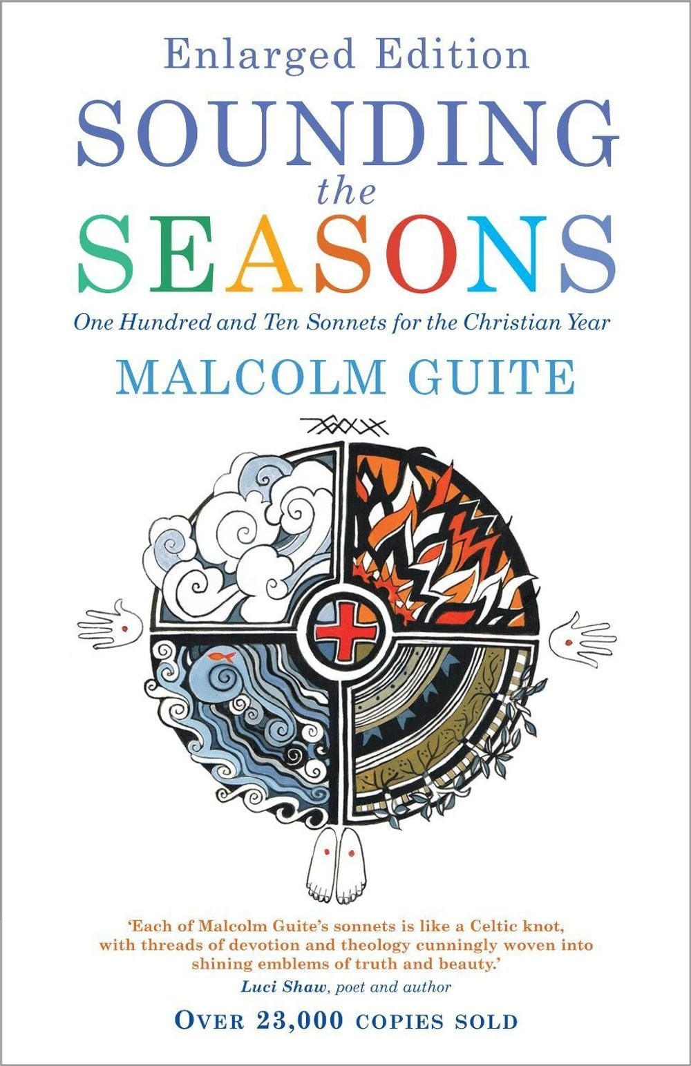 Sounding the Seasons enlarged edition: One Hundred and Ten Sonnets for the Chris