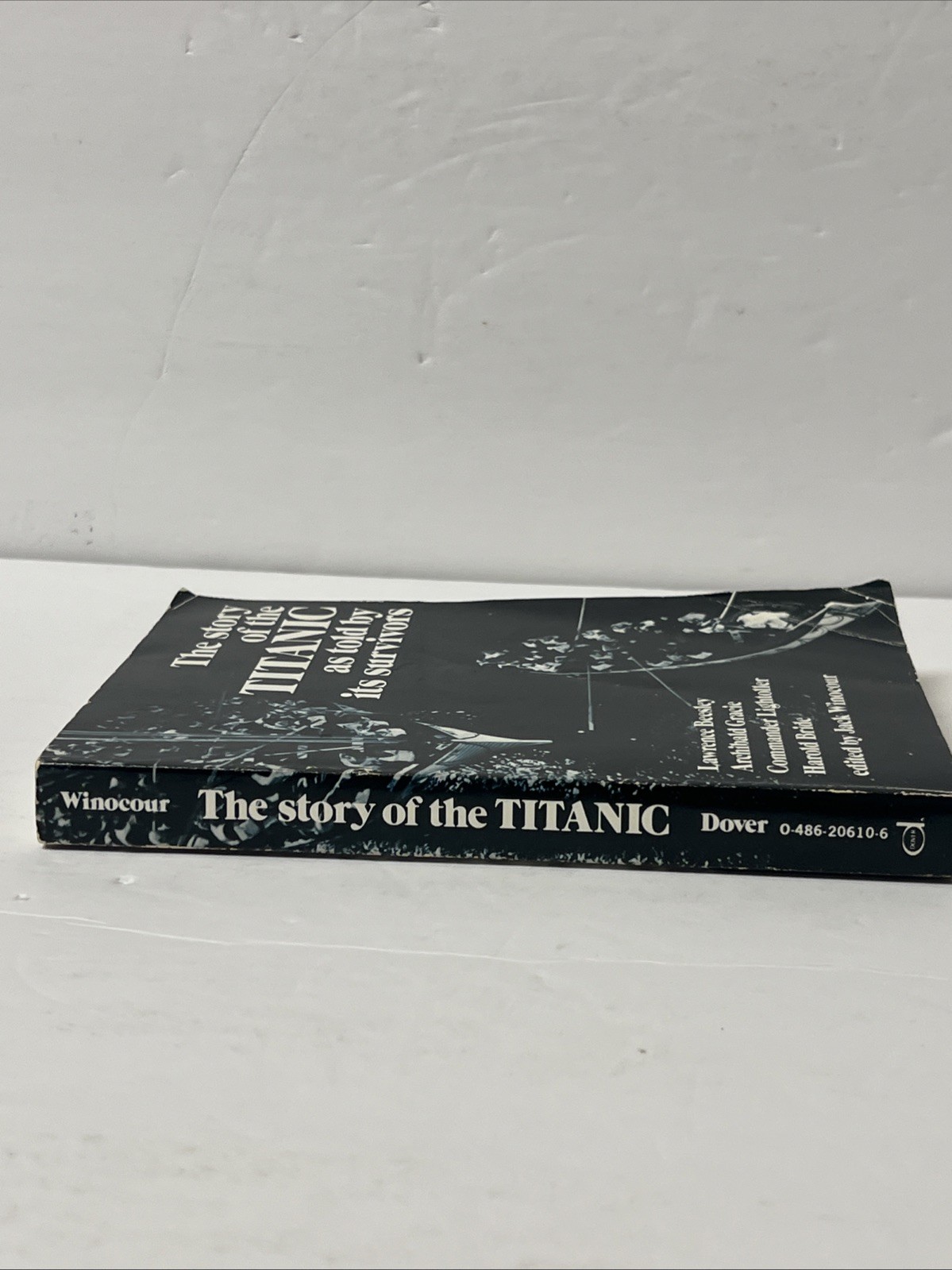 The Story of the Titanic as Told by Its Survivors (1960) Dover Maritime