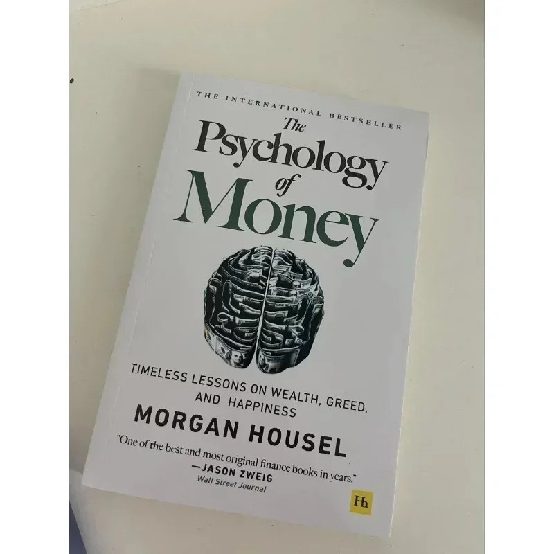 The Psychology of Money: Timeless lessons on wealth, greed