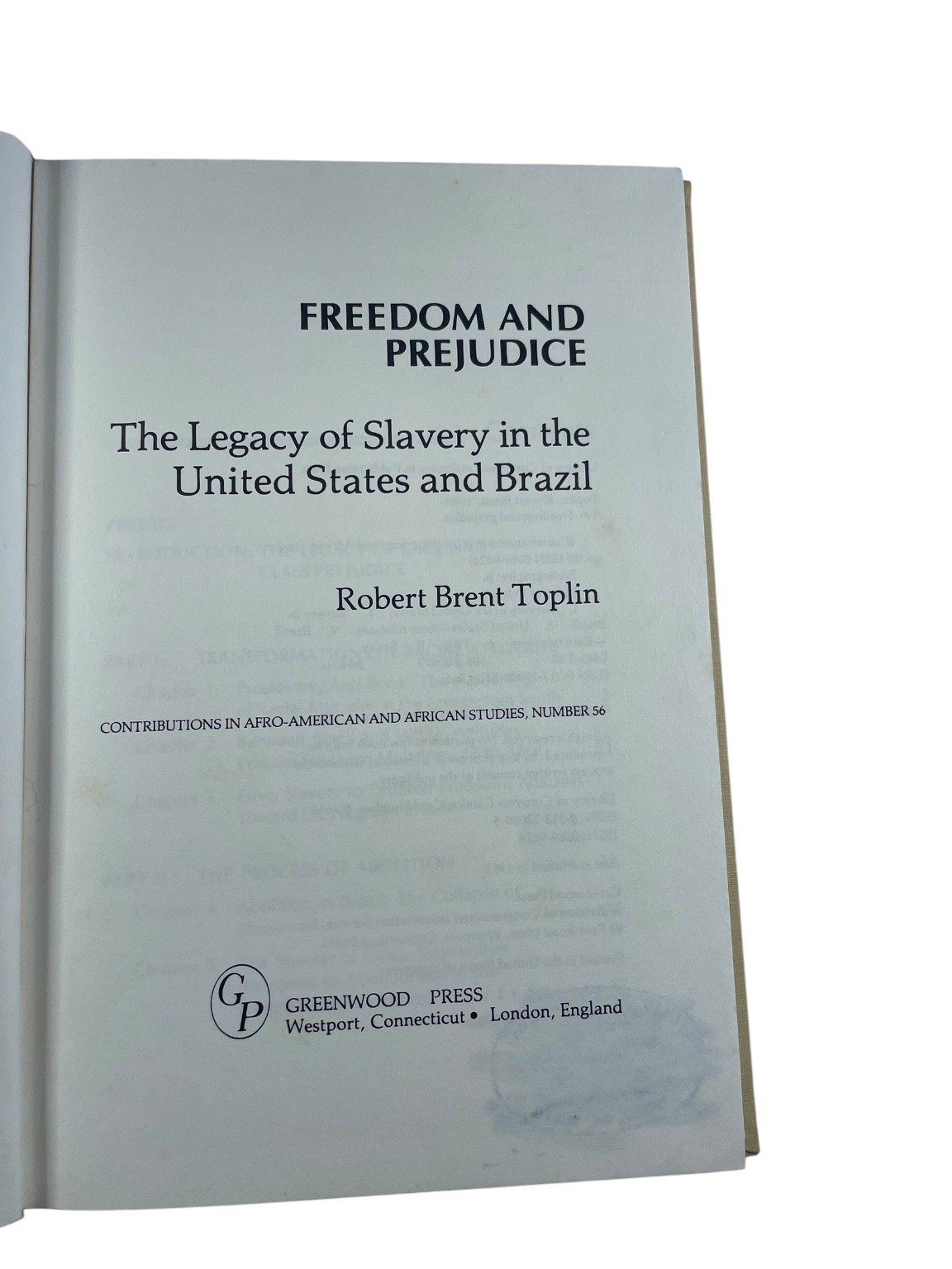 Freedom & Prejudice Toplin 1981 First Edition Slavery History Greenwood Press