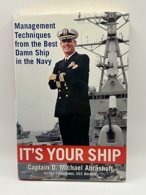 It’s Your Ship Signed by Capt. D. Michael Abrashoff