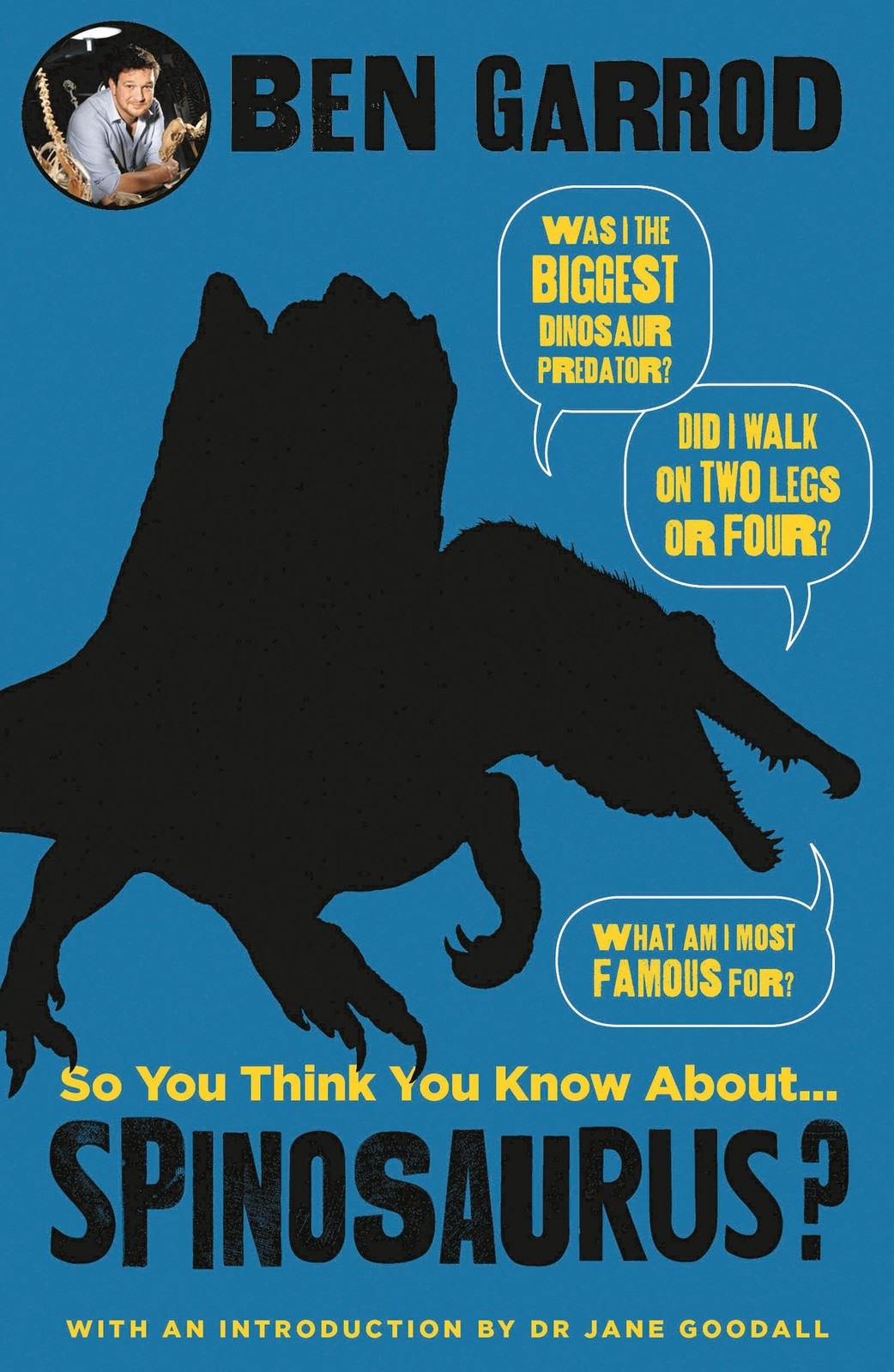 So You Think You Know About Spinosaurus – Garrod, Ben – Very Good – See cond…