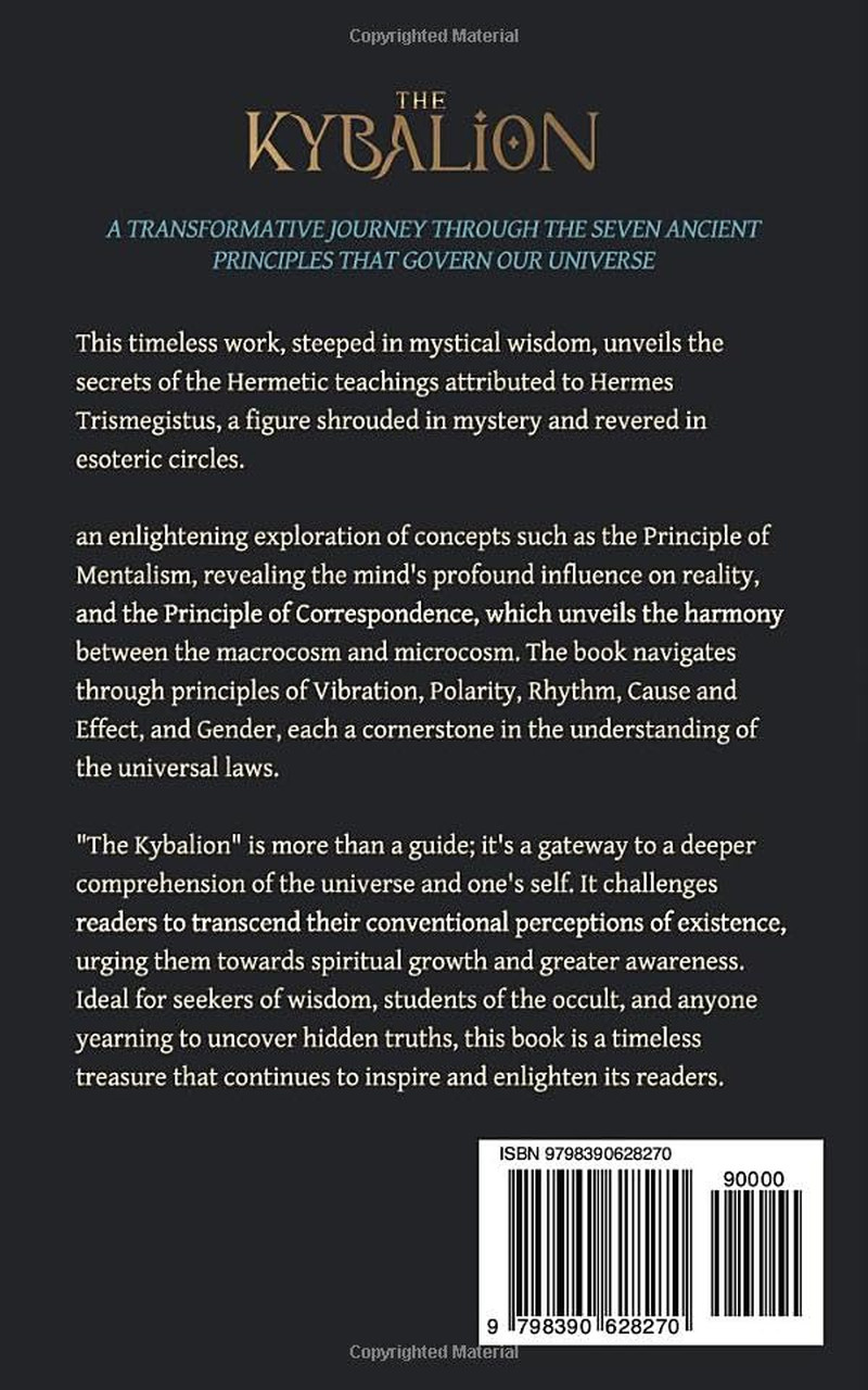 The Kybalion Three Initiates: A Complete Guide to the Hermetic Philosophy and It
