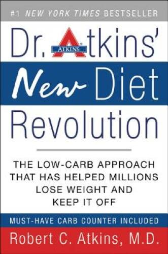 Dr. Atkins’ New Diet Revolution, New and Revised Edition – Paperback – GOOD