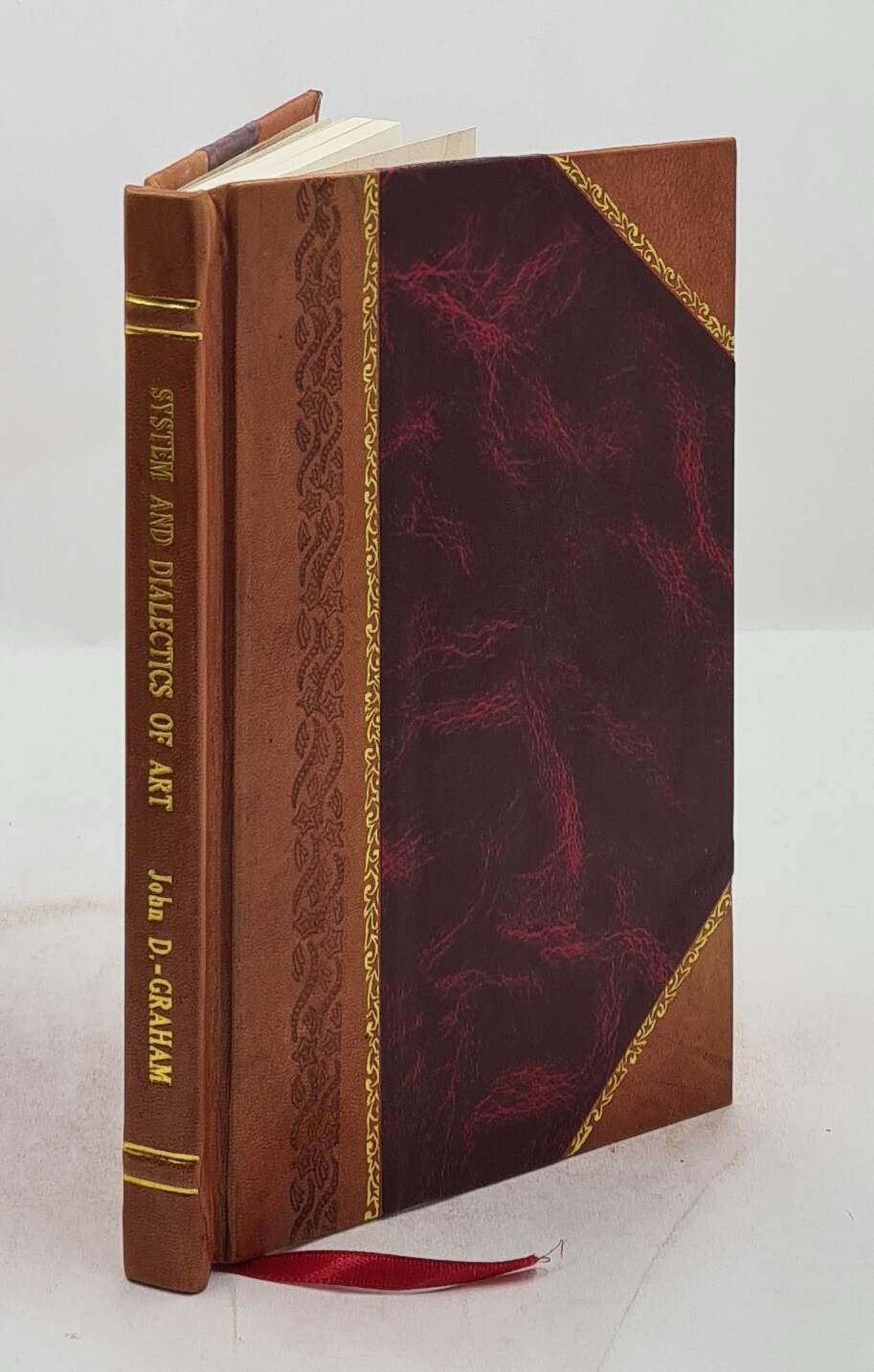 System And Dialectics Of Art. 1937 By Graham, John, [Leather Bound]