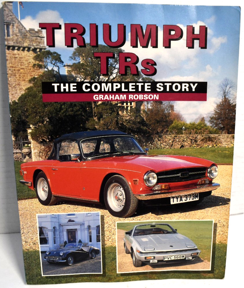 Triumph TRs : The Complete Story PB 1997 Graham Robson Classic Autos *VERY GOOD*