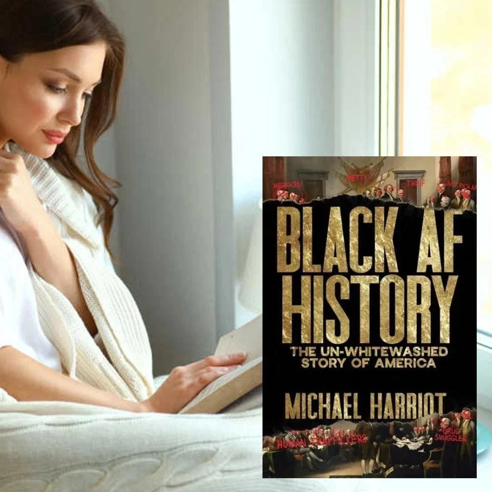 Black AF History: The Un Whitewashed Story of America by Michael HarrioT