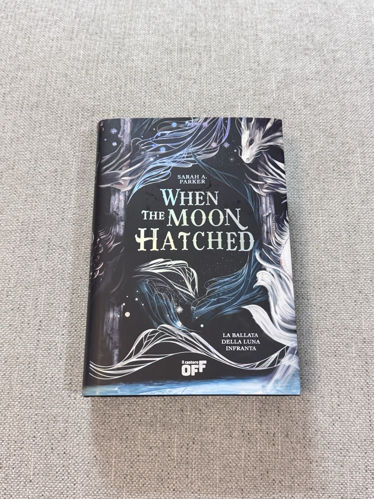 When The Moon Hatched Sarah A Parker Special Edition Sprayed Edge Italian Ed