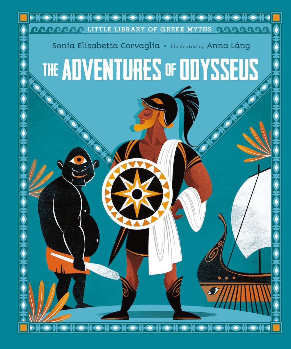 The Adventures of Odysseus (Little Library of Greek Myths), Corvaglia, Sonia Eli