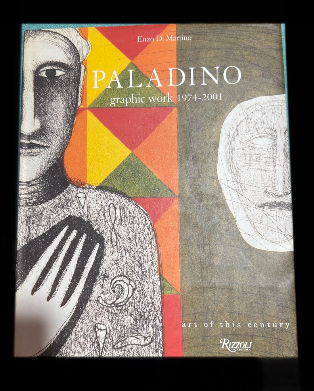Mimmo Paladino: Graphic Work 1974#2001 (Art of This Century) by Paladino, mimmo